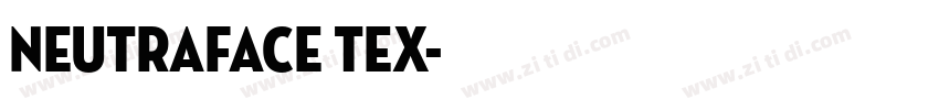 Neutraface Tex字体转换